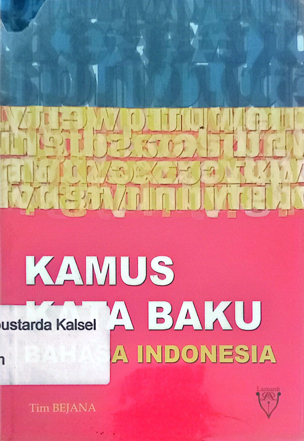 Kamus Kata Baku Bahasa Indonesia